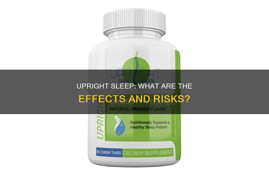 what happens if you sleep upright
