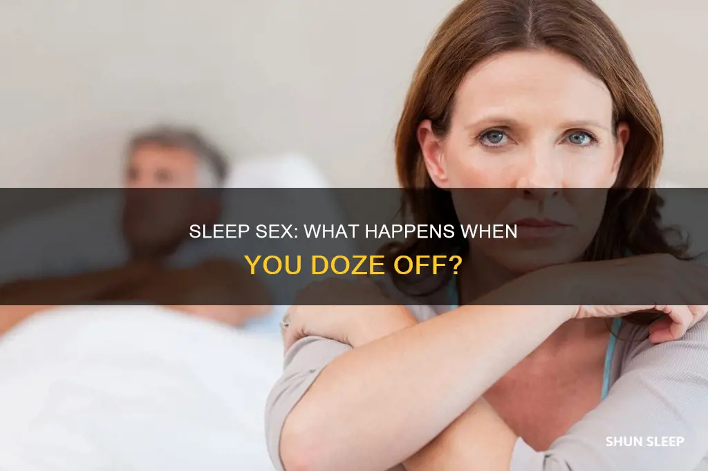 what happens if you sleep while having sex