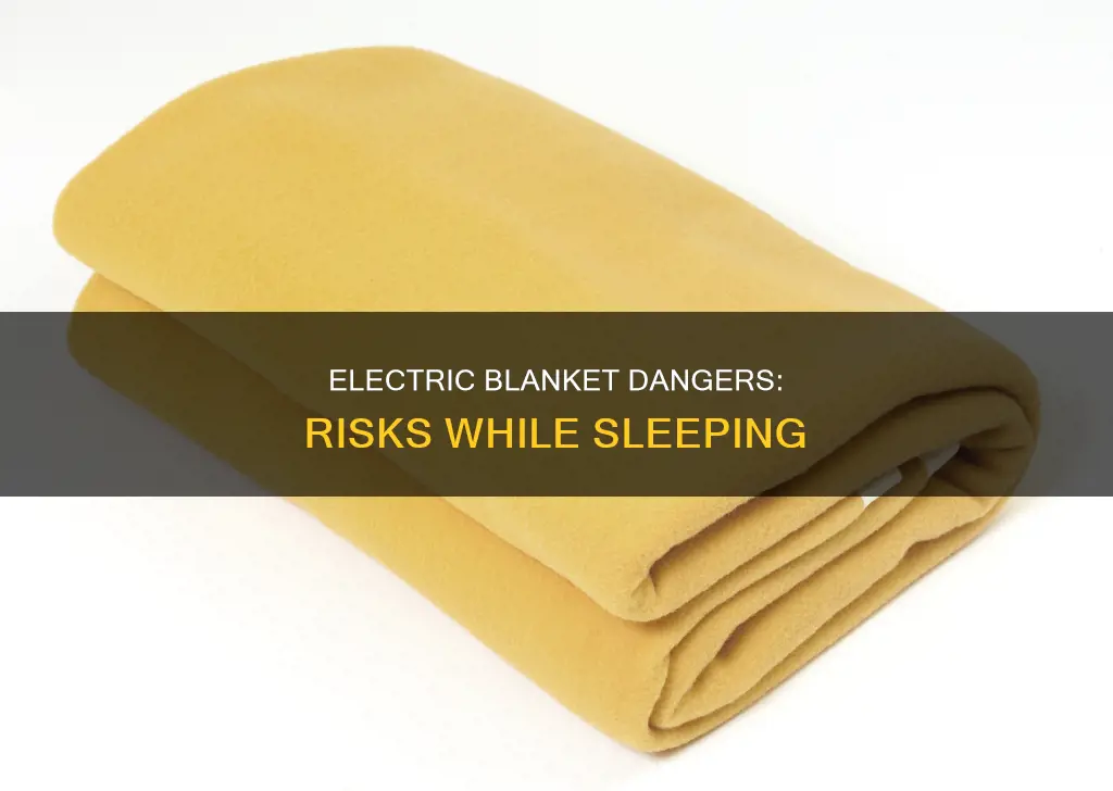 what happens if you sleep with an electric blanket on