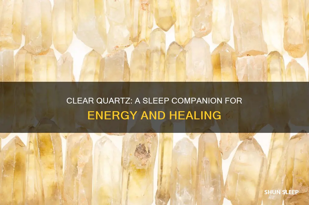 what happens if you sleep with clear quartz