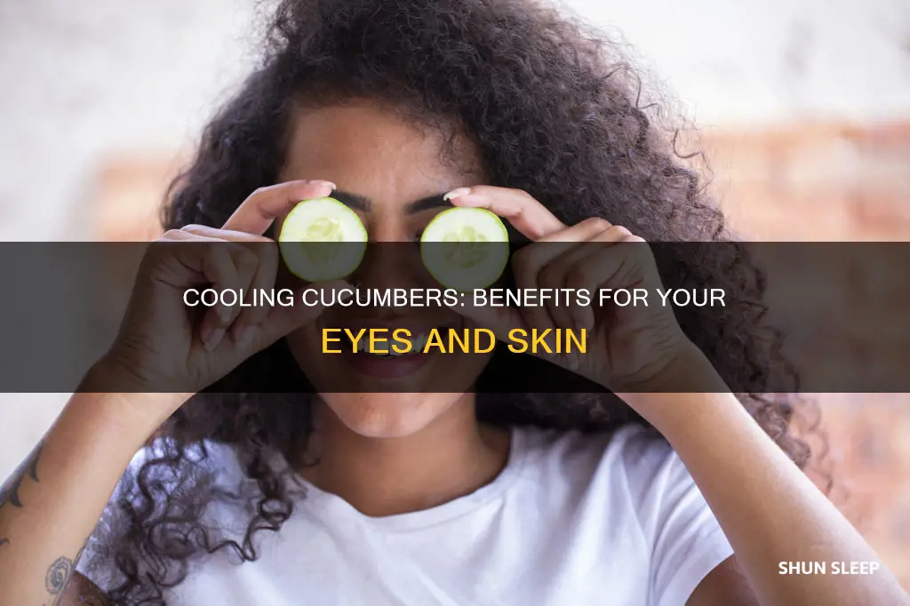 what happens if you sleep with cucumber on your eyes