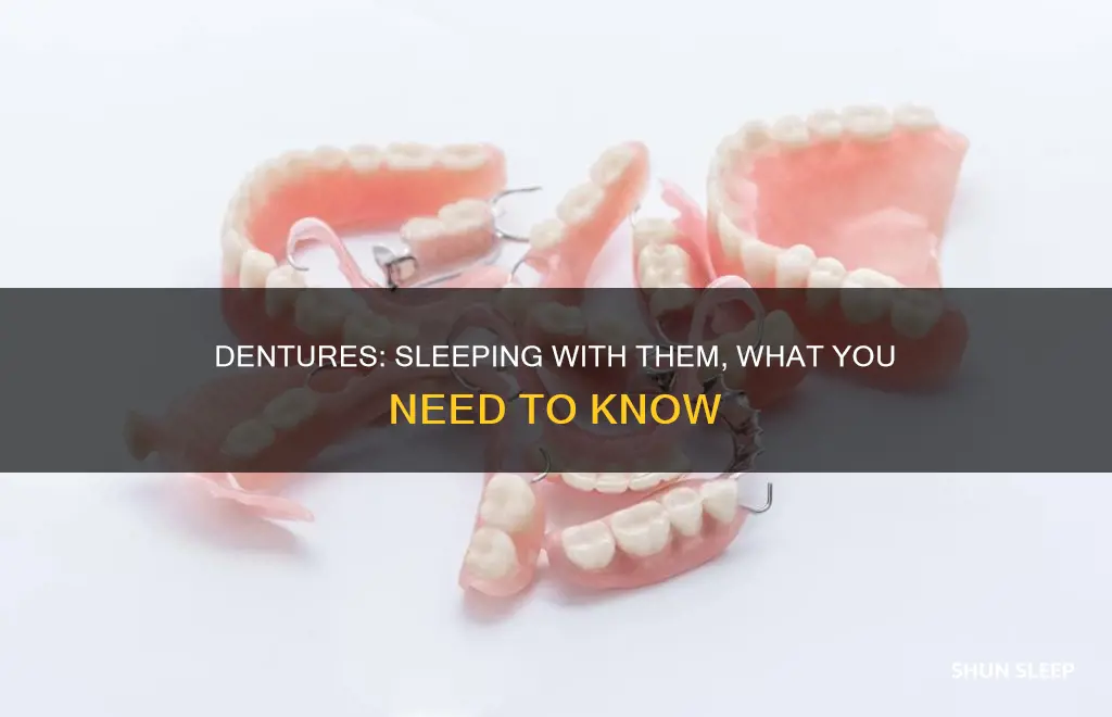 what happens if you sleep with dentures