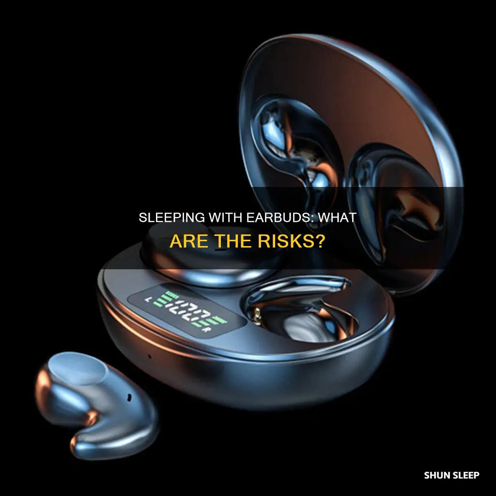 what happens if you sleep with earbuds in