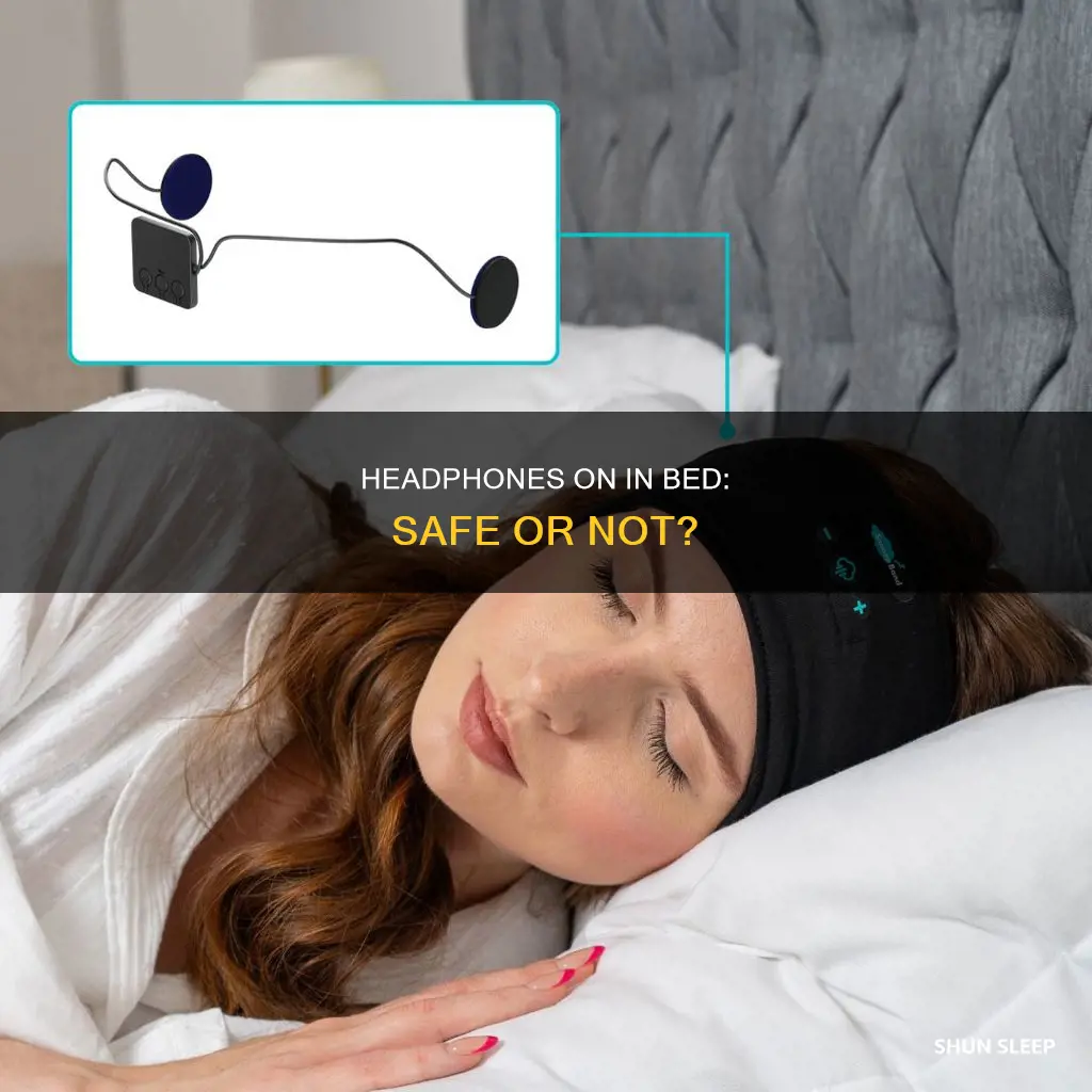 what happens if you sleep with headphones on