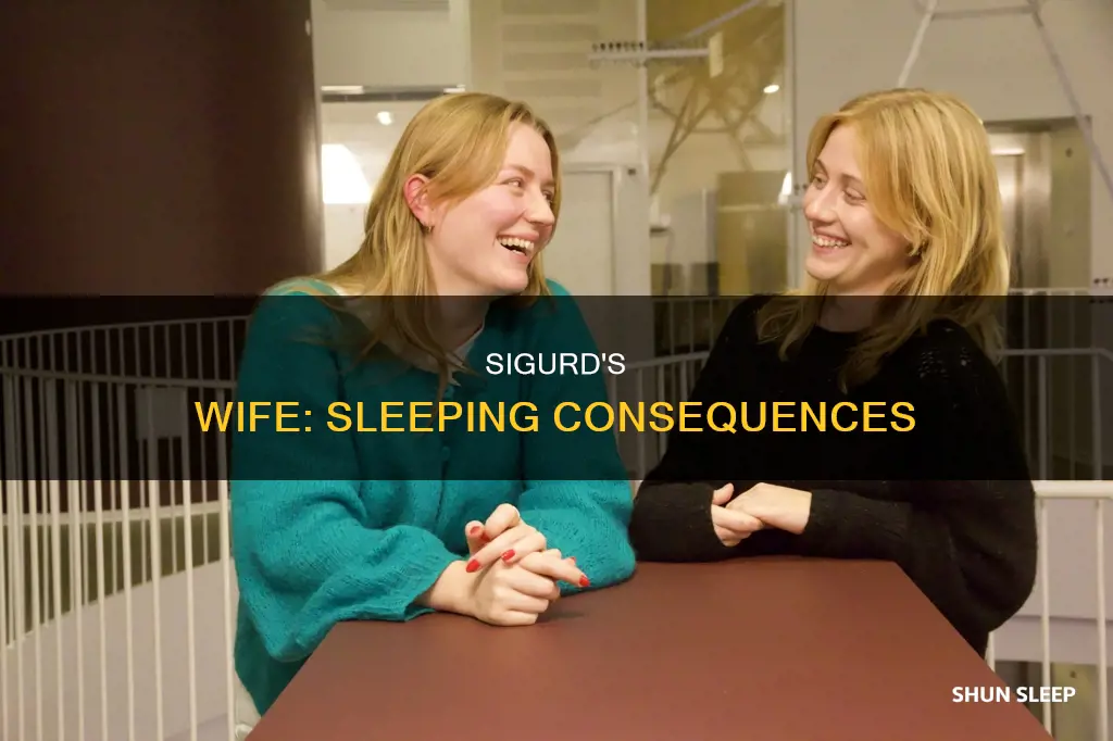 what happens if you sleep with sigurd
