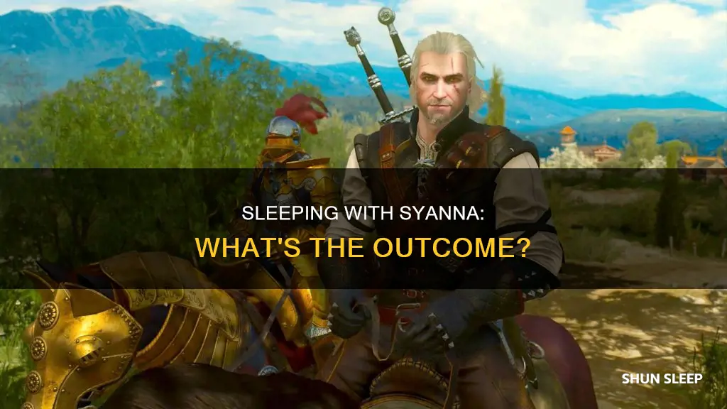 what happens if you sleep with syanna