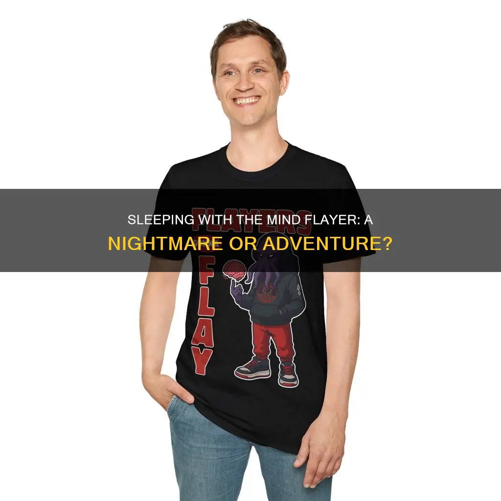 what happens if you sleep with the mind flayer