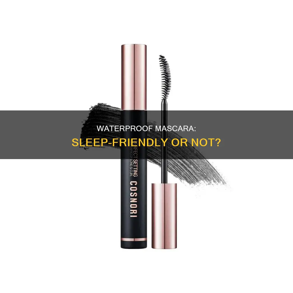 what happens if you sleep with waterproof mascara