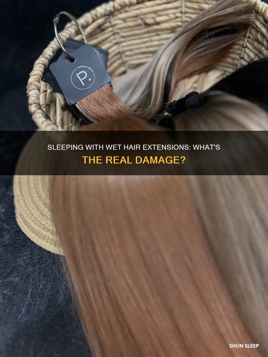 what happens if you sleep with wet extensions