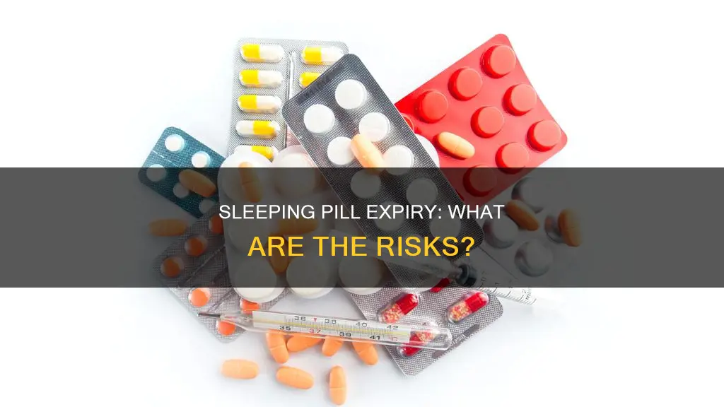 what happens if you take an expired sleeping pill