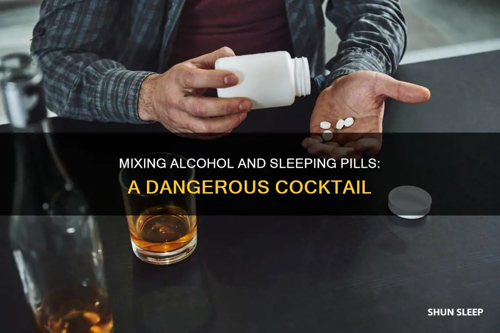 what happens if you take sleeping pills and drink alcohol