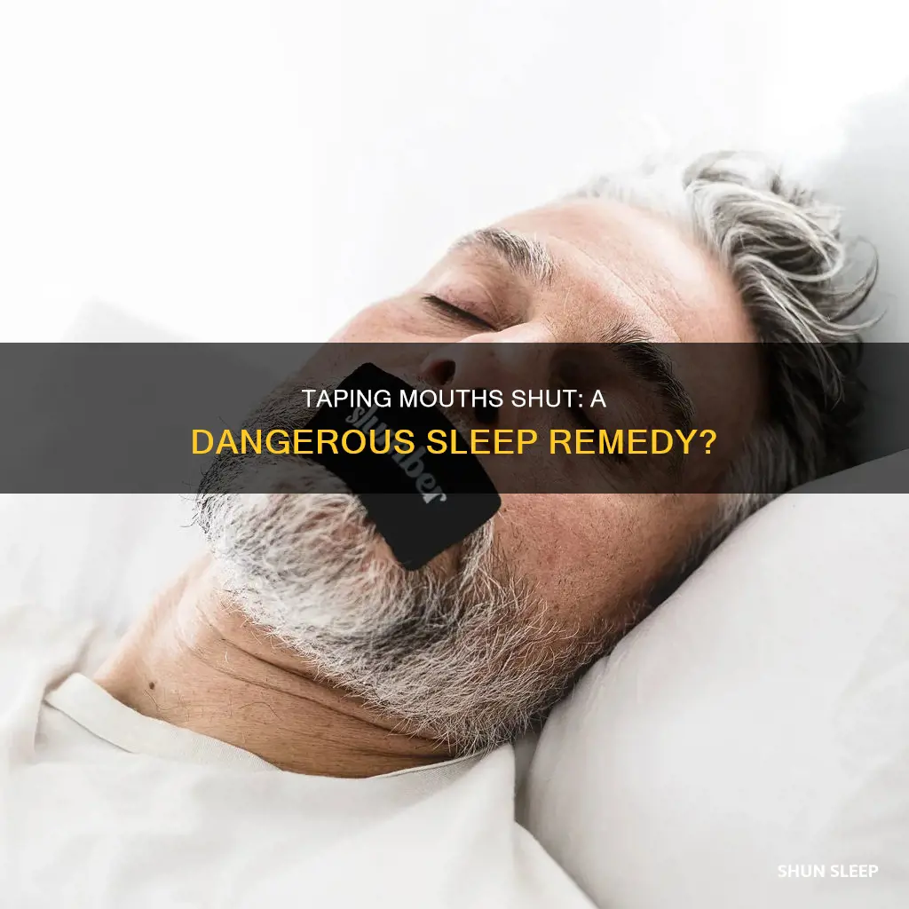 what happens if you tape your mouth shut while sleeping