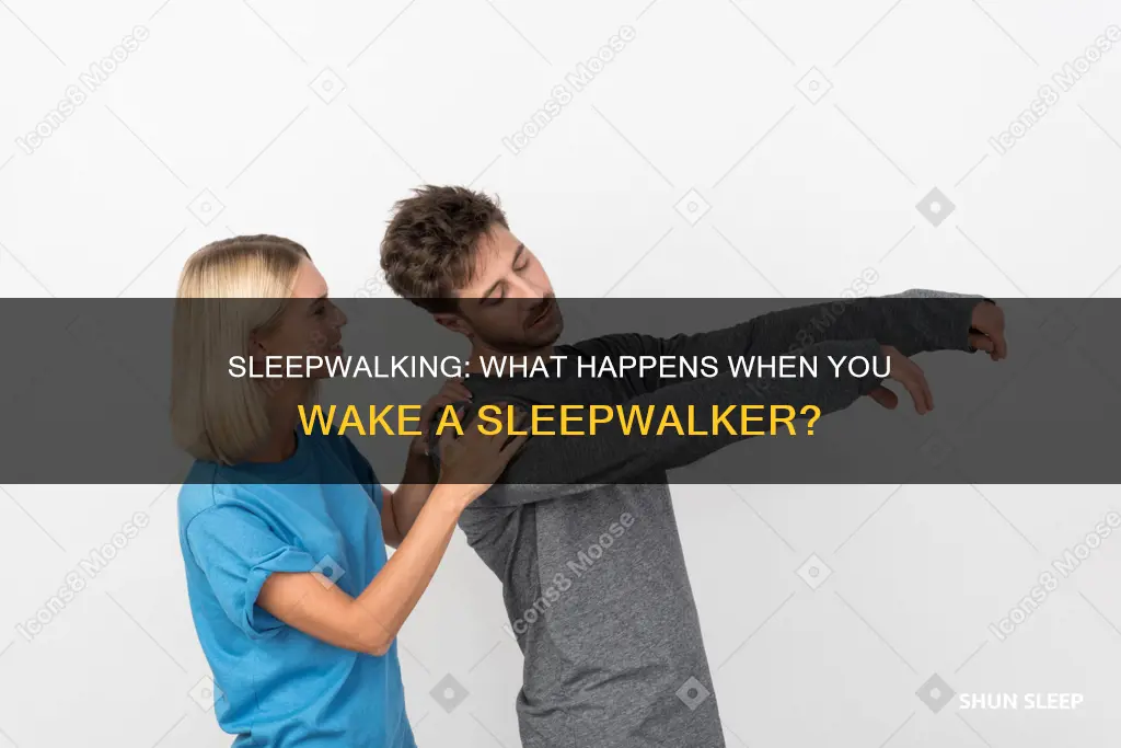 what happens if you wake a sleep walker