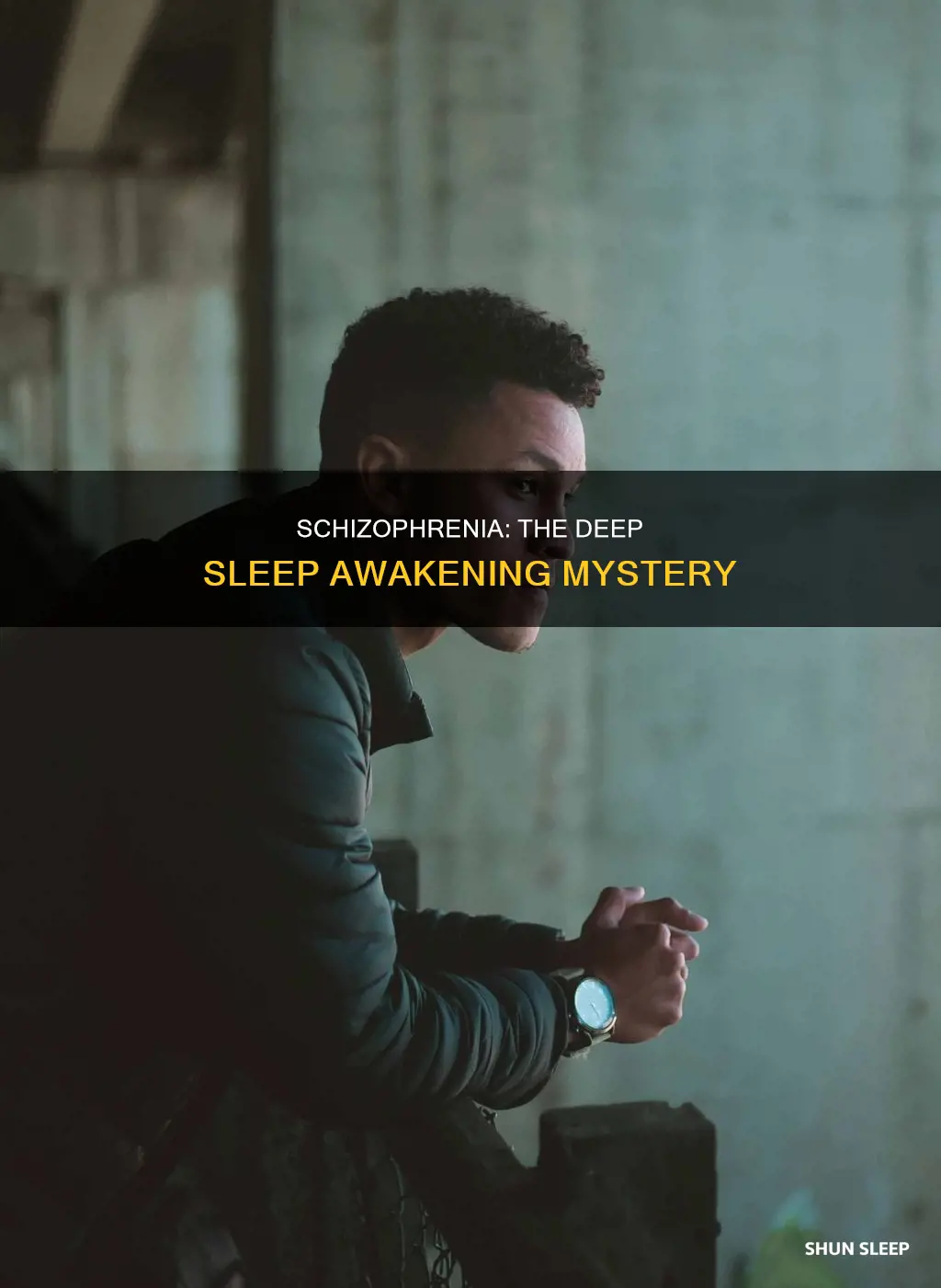 what happens if you wake schizophrenia up from deep sleep