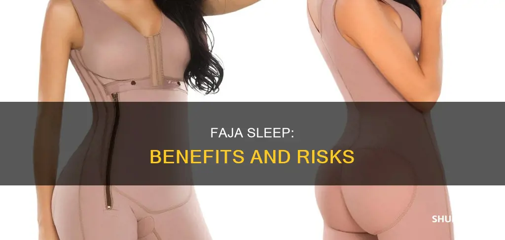 what happens if you wear a faja to sleep