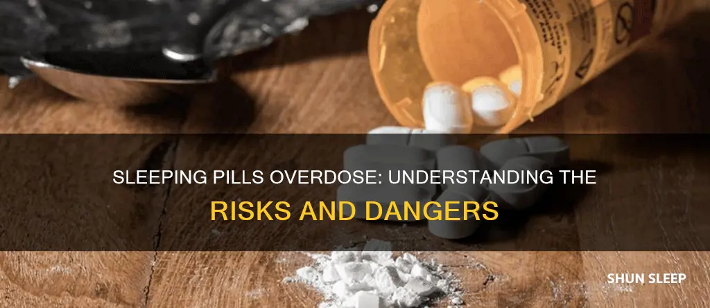 what happens in overdose of sleeping pills