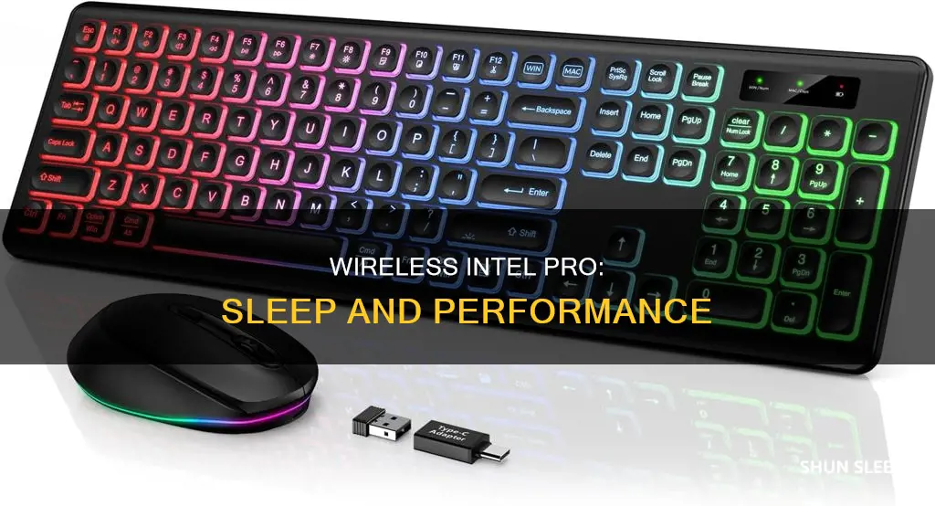what happens is i sleep intel pro set wireless