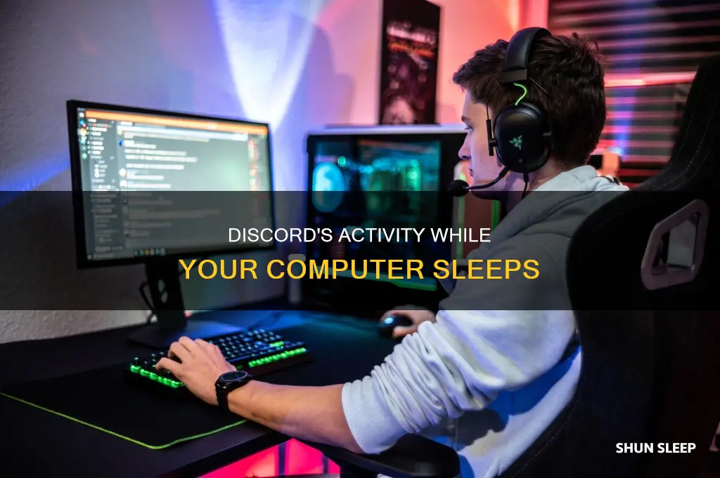 what happens on disocrd when i sleep my computer