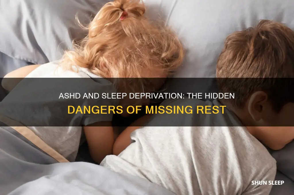 what happens to people with ashd who dont get sleep