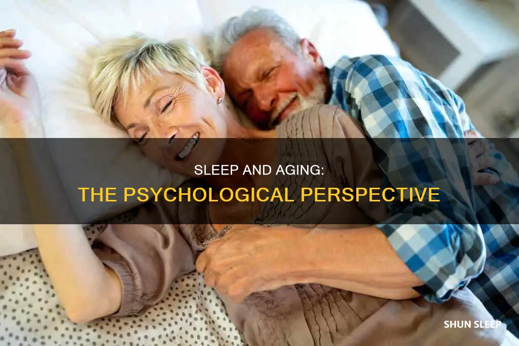 what happens to sleep as we age psy