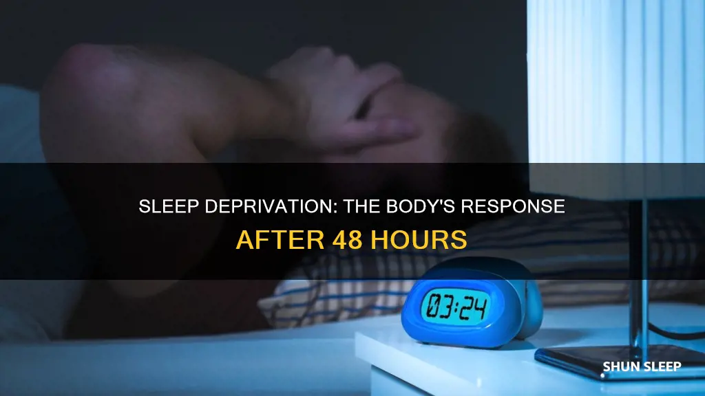 what happens to your body after two days without sleep