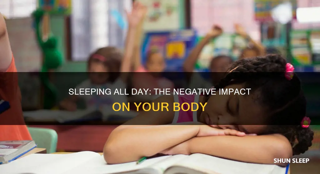 what happens to your body if you sleep all day