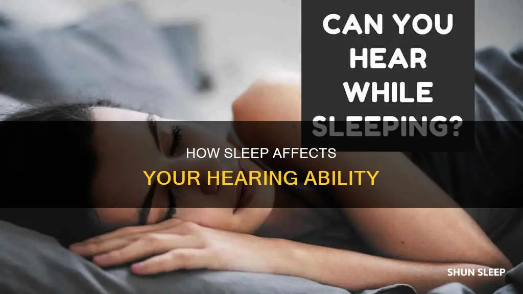what happens to your hearing when you sleep