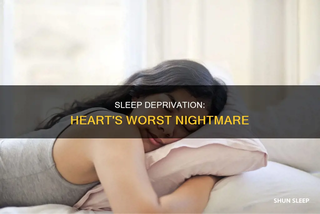 what happens to your heart when you don t sleep