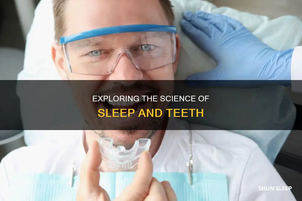 what happens to your teeth when you sleep