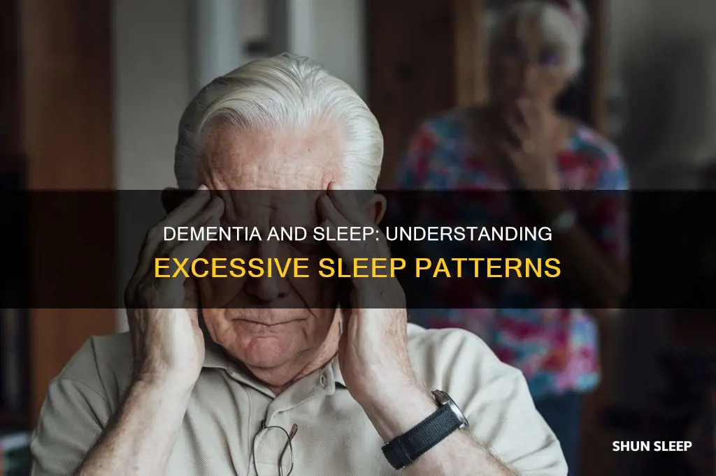 what happens when dementia patients sleep a lot