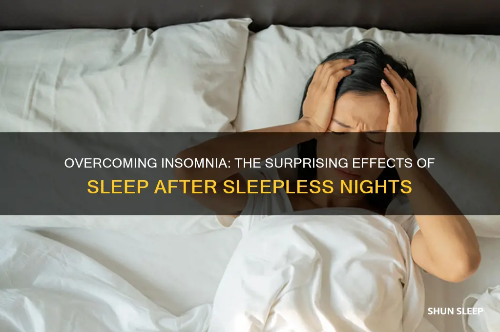 what happens when i get sleep after having insomnia