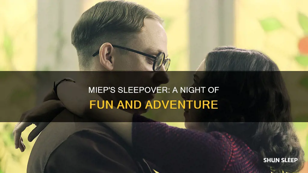 what happens when miep sleeps over