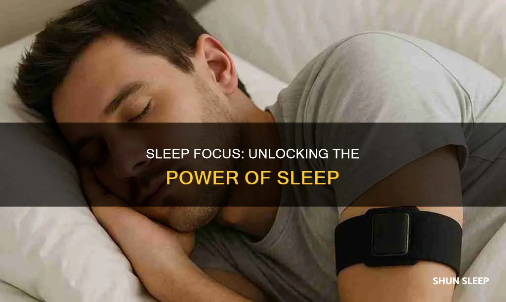 what happens when sleep focus is on