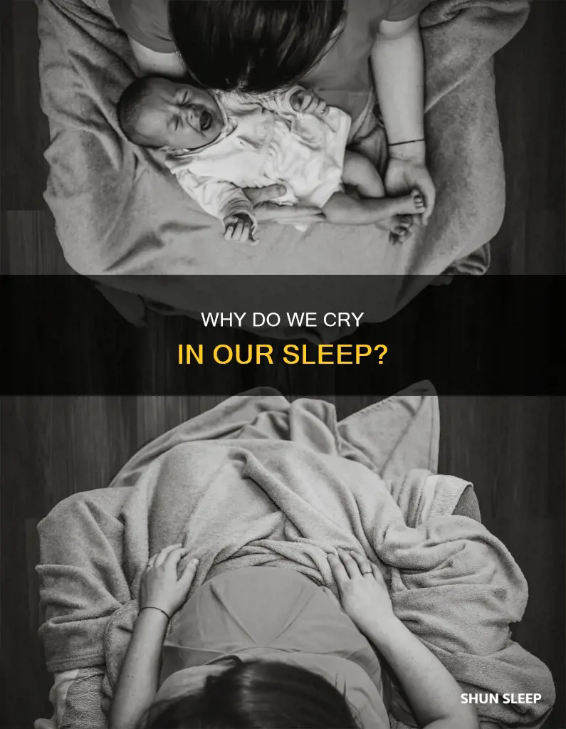 what happens when u cry in your sleep