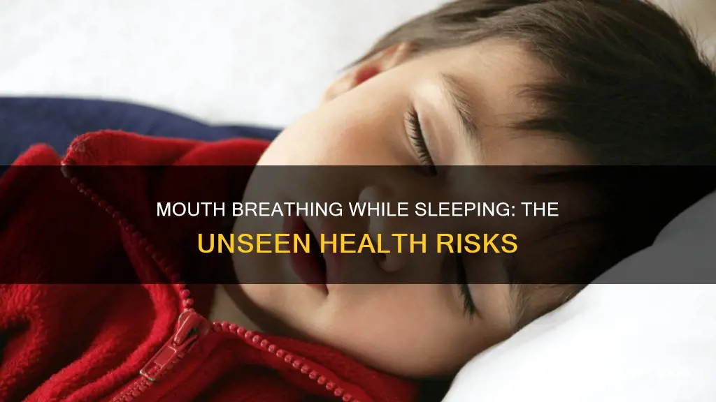 what happens when you breath through your mouth when sleeping