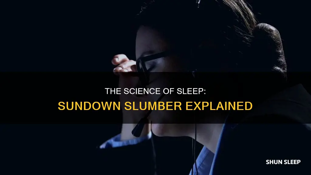 what happens when you sleep at sundown