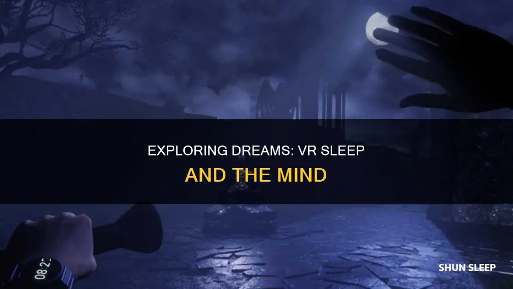 what happens when you sleep in vr