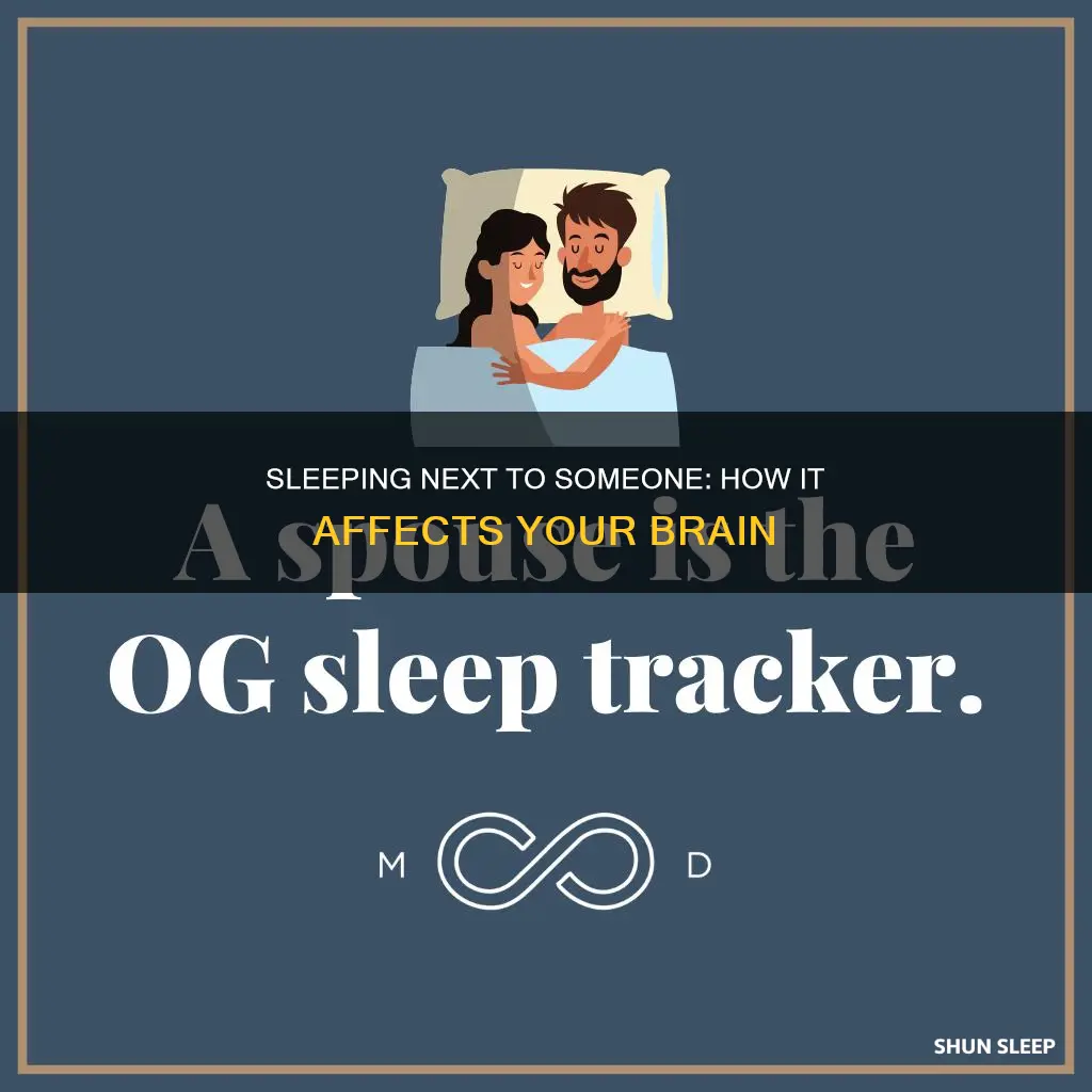 what happens when you sleep next to someone