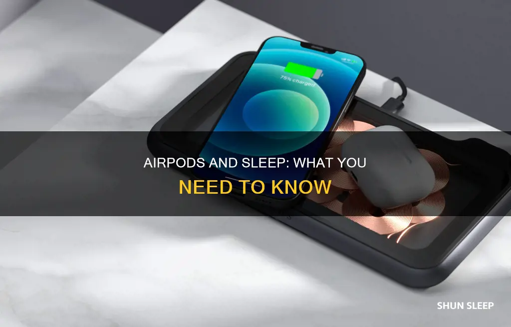 what happens when you sleep with airpods