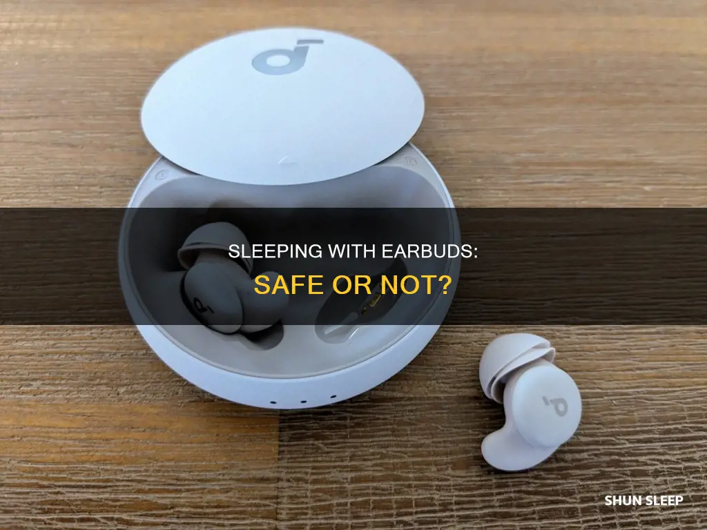 what happens when you sleep with earbuds