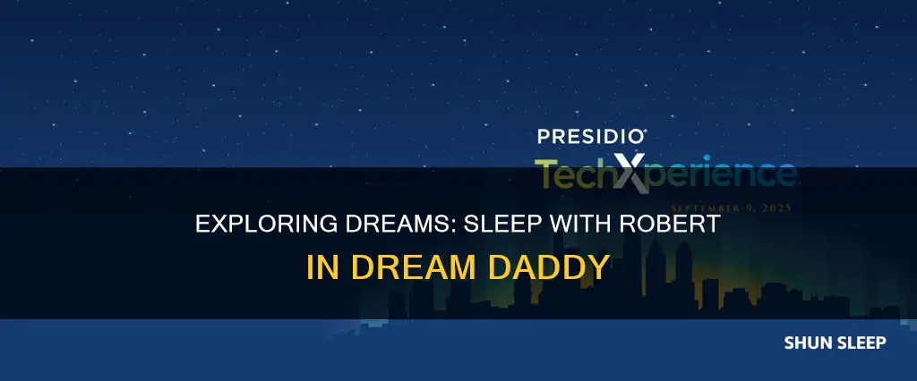 what happens when you sleep with robert dream daddy