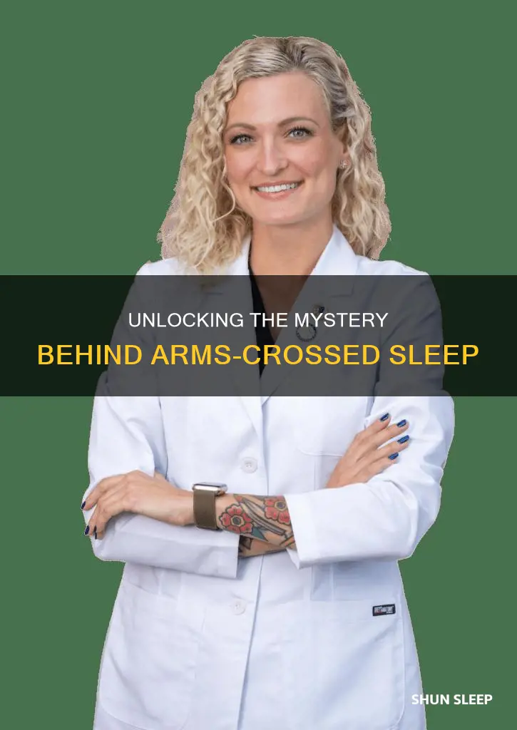 what happens when you sleep with your arms crossed