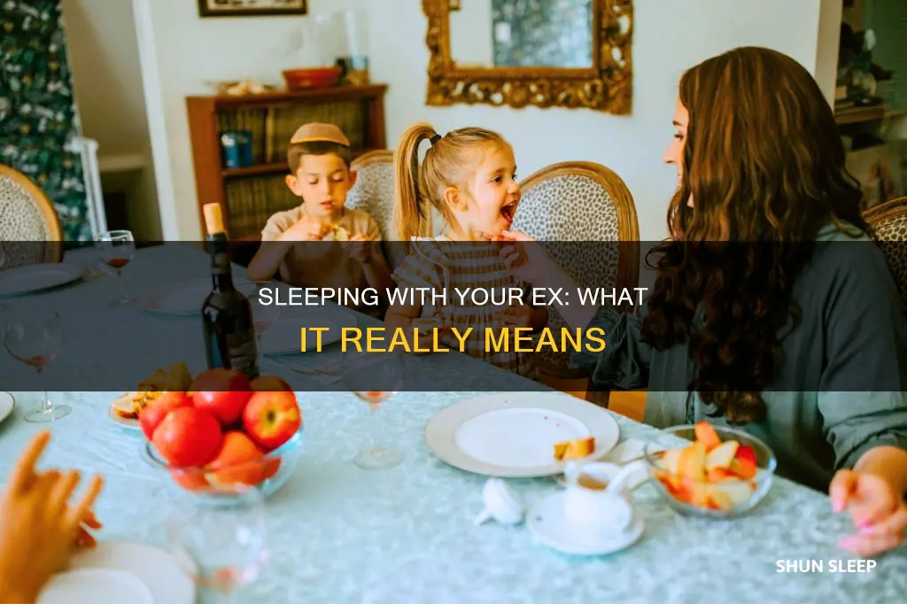 what happens when you sleep with your ex husband