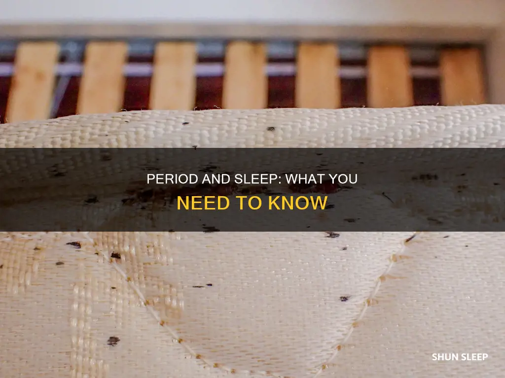 what happens when you sleep with your period