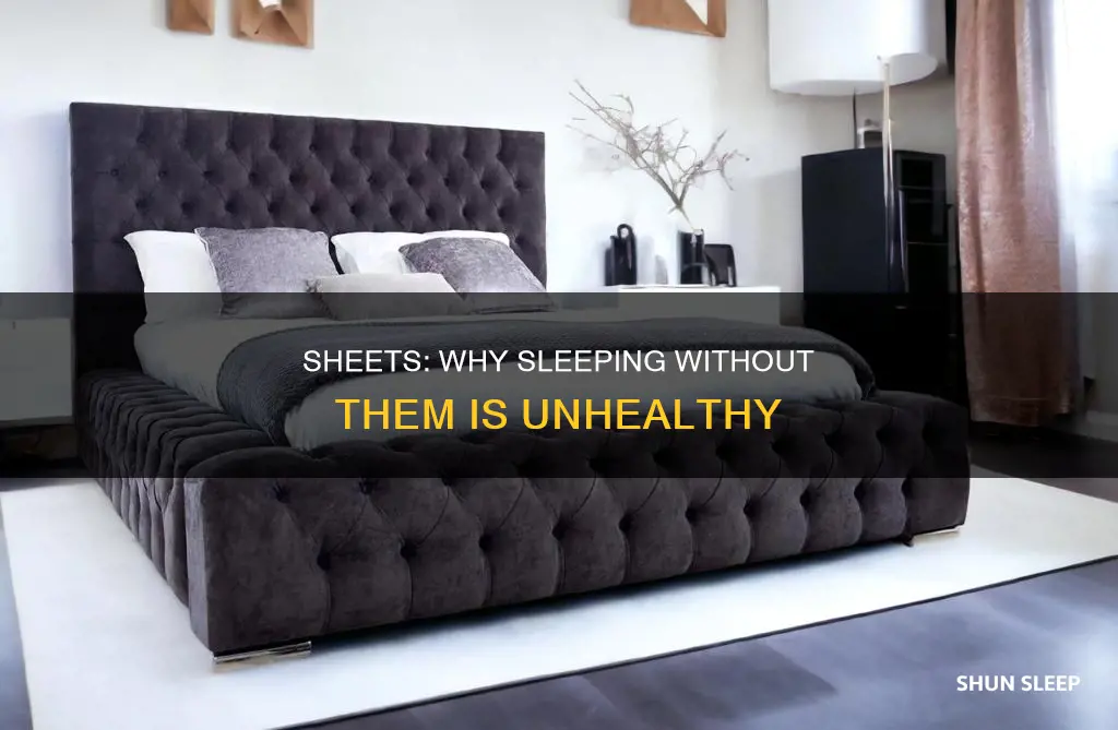what happens when you sleep without sheets