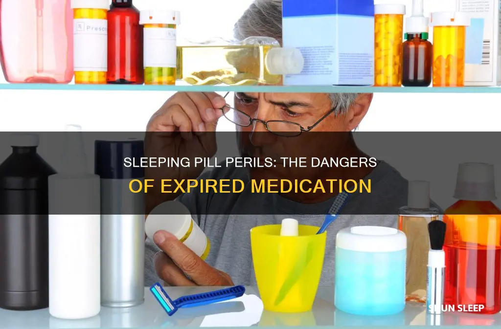 what happens when you take expired sleeping pills
