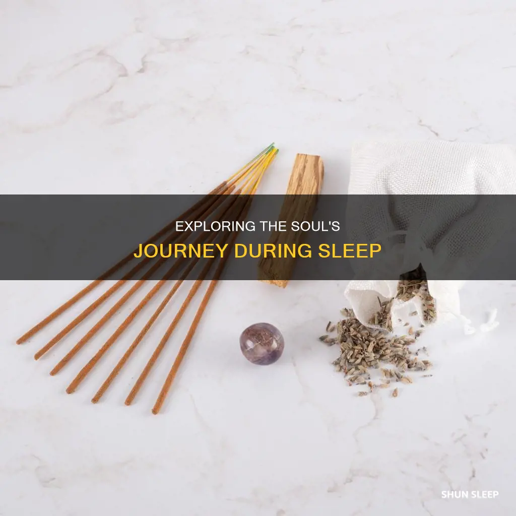 what happens with your soul when you sleep