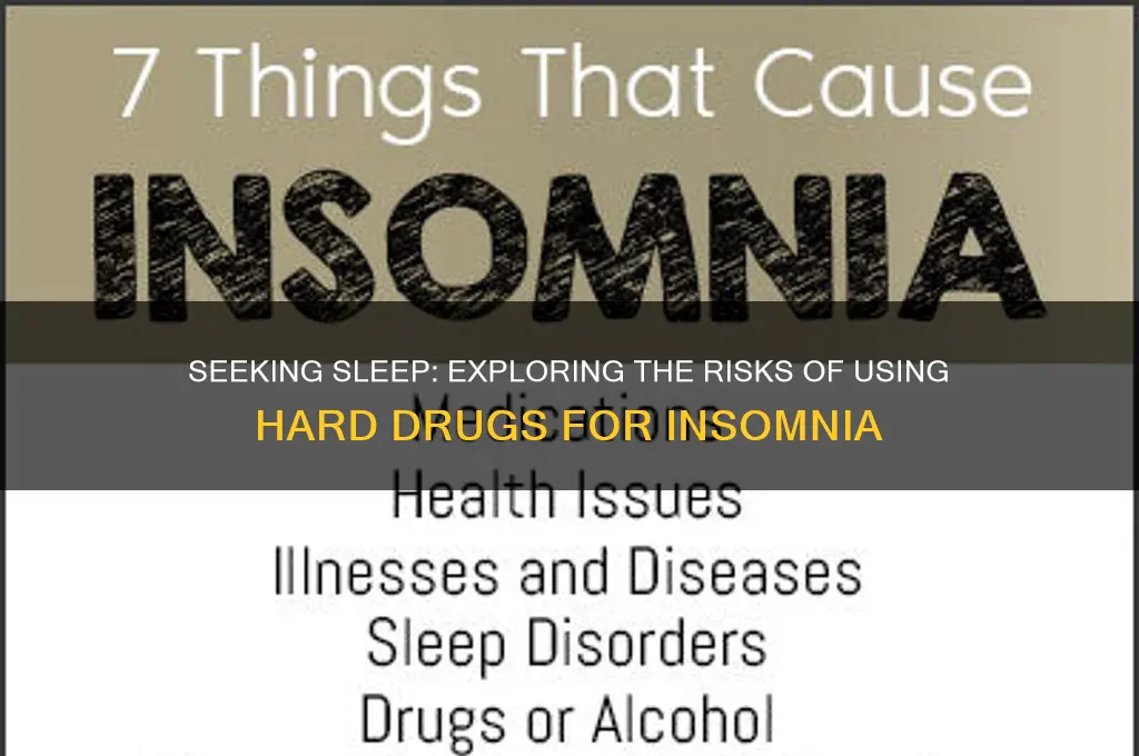 what hard drug will help me sleep