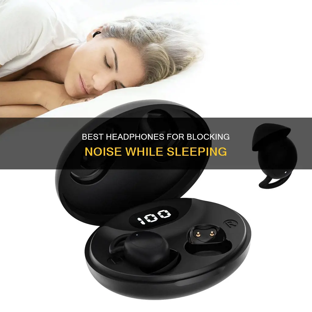 what headphones to use when sleeping to keep noise out