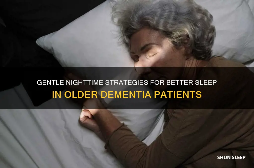 what help older dementia patients sleep at night